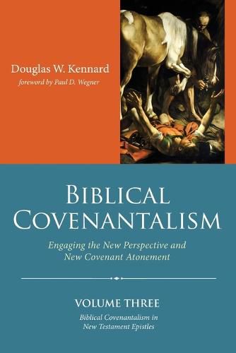Cover image for Biblical Covenantalism, Volume 3