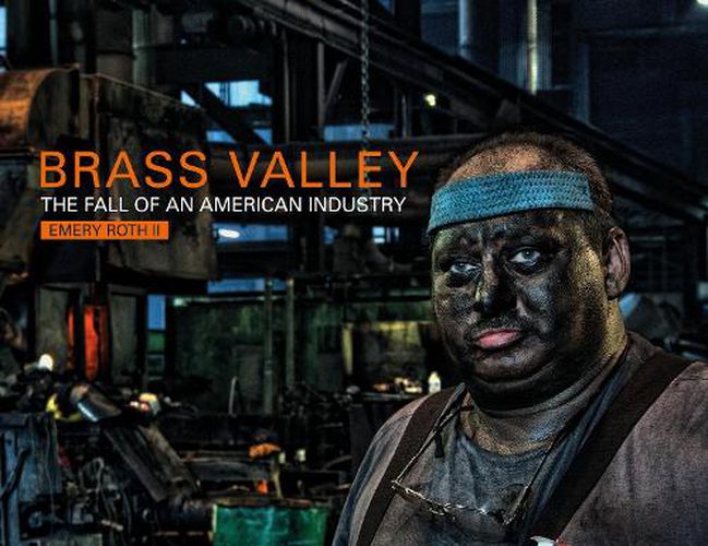 Cover image for Brass Valley: The Fall of an American Industry