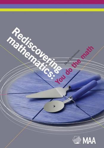 Cover image for Rediscovering Mathematics: You Do the Math