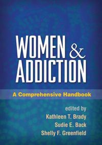 Cover image for Women and Addiction: A Comprehensive Handbook