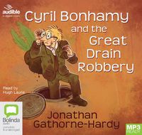Cover image for Cyril Bonhamy and the Great Drain Robbery