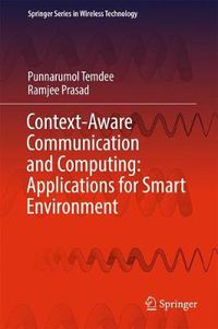 Cover image for Context-Aware Communication and Computing: Applications for Smart Environment