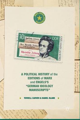 Cover image for A Political History of the Editions of Marx and Engels's  German ideology Manuscripts