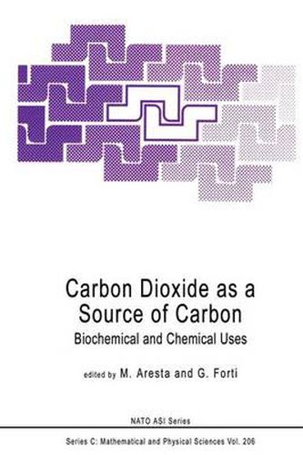 Cover image for Carbon Dioxide as a Source of Carbon: Biochemical and Chemical Uses