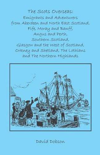 Cover image for The Scots Overseas: Emigrants and Adventurers