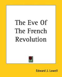 Cover image for The Eve Of The French Revolution