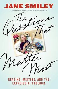 Cover image for The Most Important Questions: Reflections on Writing and Reading