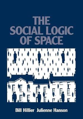 Cover image for The Social Logic of Space