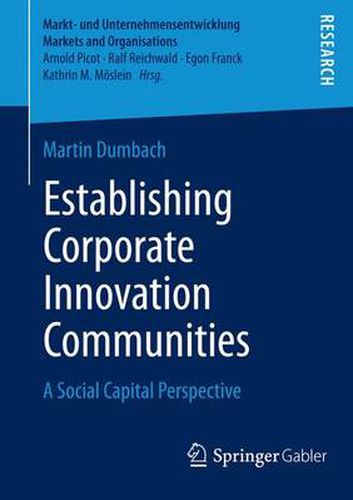 Cover image for Establishing Corporate Innovation Communities: A Social Capital Perspective