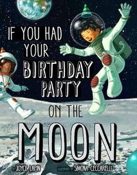 Cover image for If You Had Your Birthday Party on the Moon