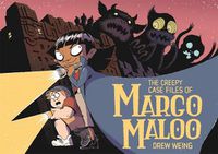 Cover image for The Creepy Case Files of Margo Maloo