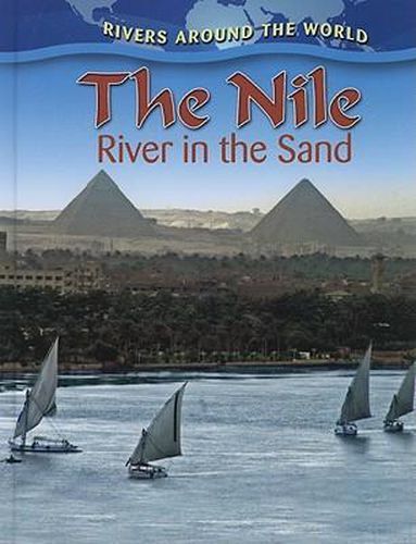 Cover image for The Nile: River in the Sand