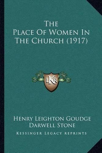 Cover image for The Place of Women in the Church (1917)