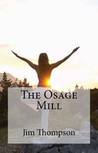 Cover image for The Osage Mill