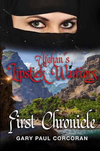 Cover image for Afghan's Lipstick Warriors: First Chronicle