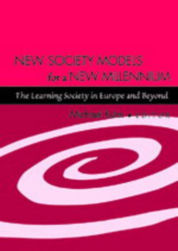 Cover image for New Society Models for a New Millennium: The Learning Society in Europe and Beyond