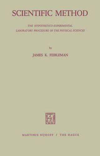 Cover image for Scientific Method: The Hypothetico-Experimental Laboratory Procedure of the Physical Sciences