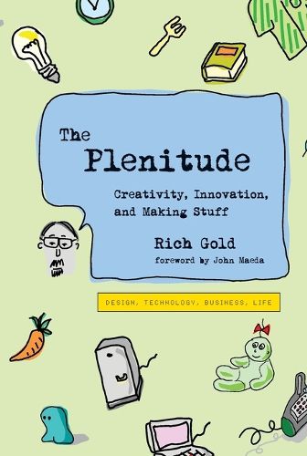 Cover image for The Plenitude: Creativity, Innovation, and Making Stuff