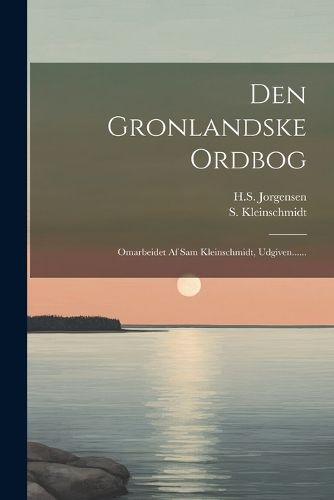 Cover image for Den Gronlandske Ordbog