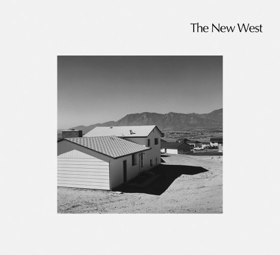 Cover image for The New West: Landscapes Along the Colorado Front Range