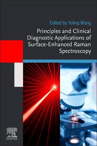 Cover image for Principles and Clinical Diagnostic Applications of Surface-Enhanced Raman Spectroscopy