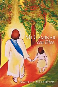 Cover image for Mi Caminar Con Dios