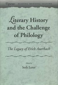 Cover image for Literary History and the Challenge of Philology: The Legacy of Erich Auerbach