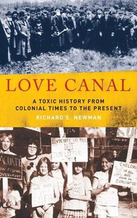 Cover image for Love Canal: A Toxic History from Colonial Times to the Present