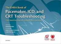 Cover image for The EHRA Book of Pacemaker, ICD, and CRT Troubleshooting: Case-based learning with multiple choice questions