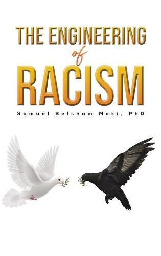 Cover image for The Engineering of Racism