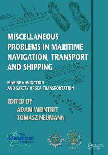 Cover image for Miscellaneous Problems in Maritime Navigation, Transport and Shipping: Marine Navigation and Safety of Sea Transportation