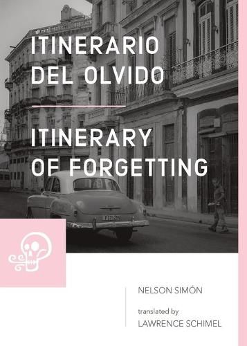 Cover image for Itinerario del olvido / Itinerary of Forgetting