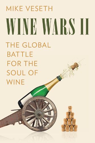 Cover image for Wine Wars II: The Global Battle for the Soul of Wine