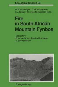 Cover image for Fire in South African Mountain Fynbos: Ecosystem, Community and Species Response at Swartboskloof