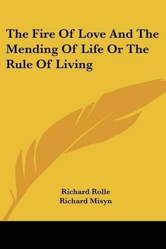 Cover image for The Fire of Love and the Mending of Life or the Rule of Living