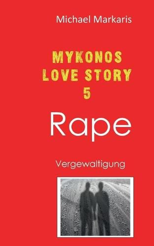 Cover image for Mykonos Love Story 5 - Rape: Vergewaltigung Mykonos-Krimi 9