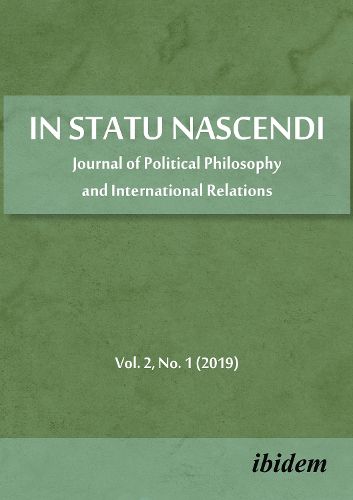 In Statu Nascendi - Journal of Political Philosophy and International Relations 2019/1