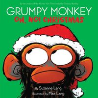 Cover image for Grumpy Monkey Oh, No! Christmas