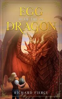 Cover image for Egg of the Dragon: Marked by the Dragon Book 2