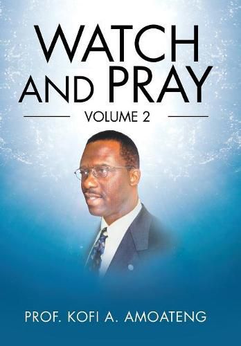 Cover image for Watch and Pray: Volume 2