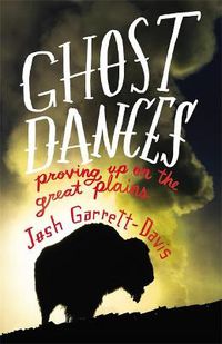 Cover image for Ghost Dances: Proving Up onthe Great Plains