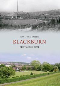 Cover image for Blackburn Through Time