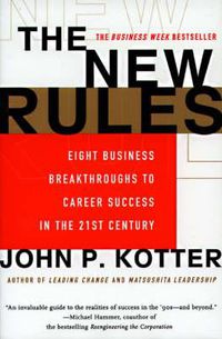 Cover image for The New Rules: Eight Business Breakthroughs to Career Success in the 21st Century