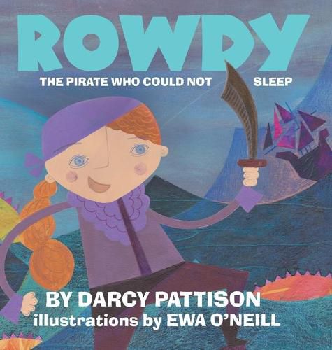 Rowdy: The Pirate Who Could Not Sleep