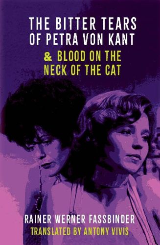Cover image for The Bitter tears of Petra Von Kant and Blood on the Neck of the Cat