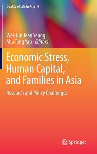 Cover image for Economic Stress, Human Capital, and Families in Asia: Research and Policy Challenges