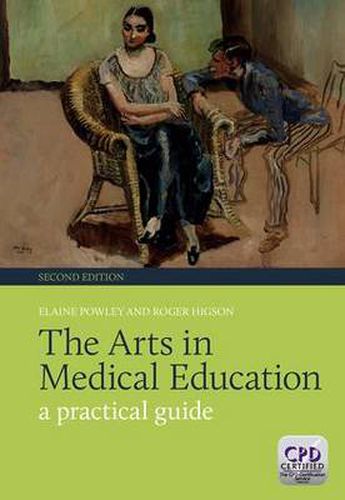 Cover image for The Arts in Medical Education: A Practical Guide