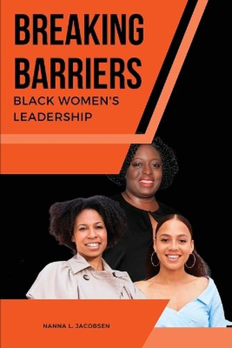 Cover image for Breaking Barriers Black Women's Leadership