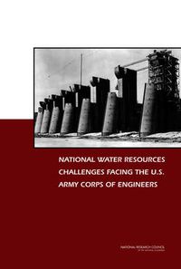 Cover image for National Water Resources Challenges Facing the U.S. Army Corps of Engineers