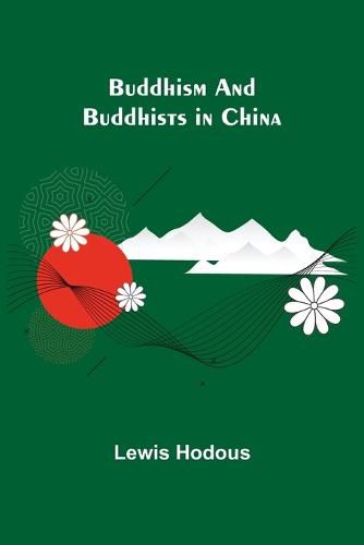 Cover image for Buddhism and Buddhists in China